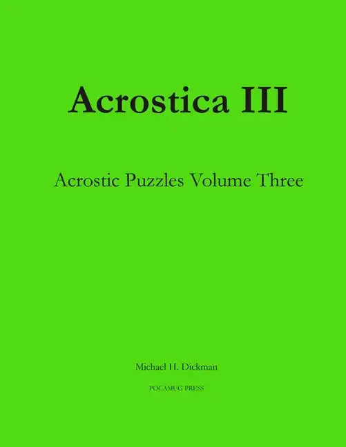 Acrostica III: Acrostic Puzzles Volume Three - Paperback