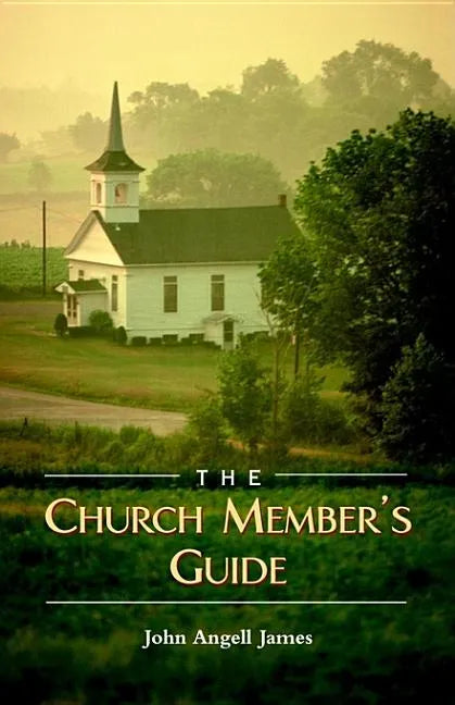 The Church Member's Guide - Hardcover