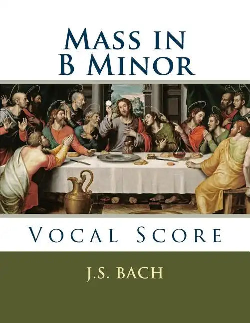 Mass in B Minor: Vocal Score - Paperback