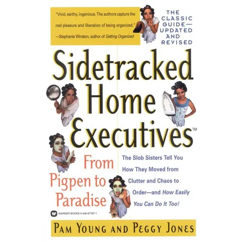 Sidetracked Home Executives(tm): From Pigpen to Paradise - Paperback
