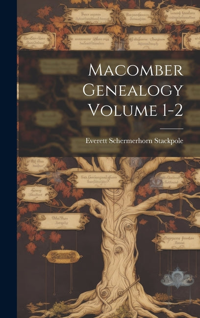 Macomber Genealogy Volume 1-2 - Hardcover