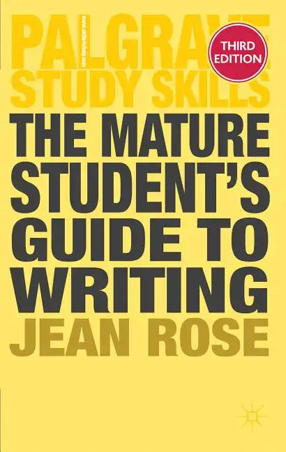 The Mature Student's Guide to Writing - Paperback