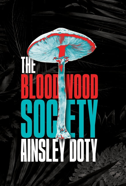 The Bloodwood Society - Hardcover