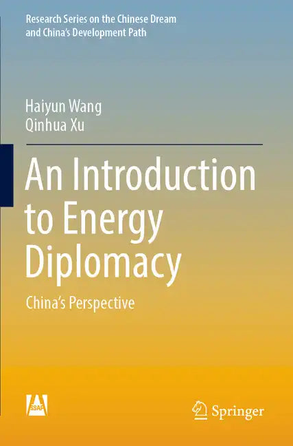 An Introduction to Energy Diplomacy: China's Perspective - Paperback