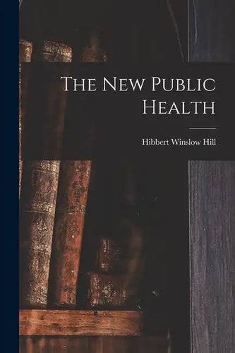 The New Public Health - Paperback