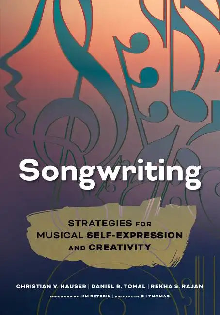Songwriting: Strategies for Musical Self-Expression and Creativity - Paperback