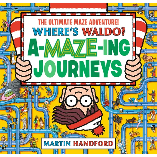 Where's Waldo? Amazing Journeys: The Ultimate Maze Adventure!: (A Maze Puzzle Activity Book with 100+ Hidden Objects to Search and Find - A Perfect Gi - Hardcover