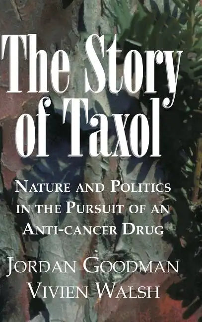 The Story of Taxol - Hardcover