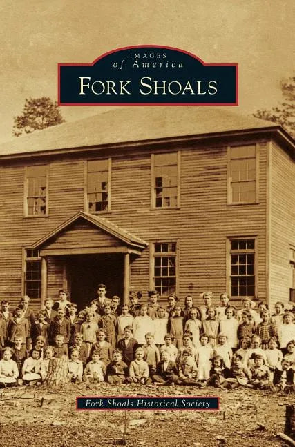 Fork Shoals - Hardcover
