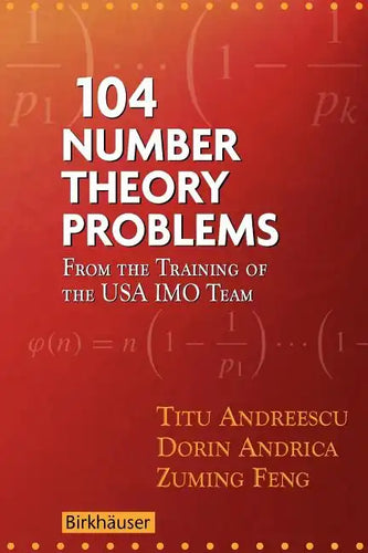 104 Number Theory Problems: From the Training of the USA Imo Team - Paperback