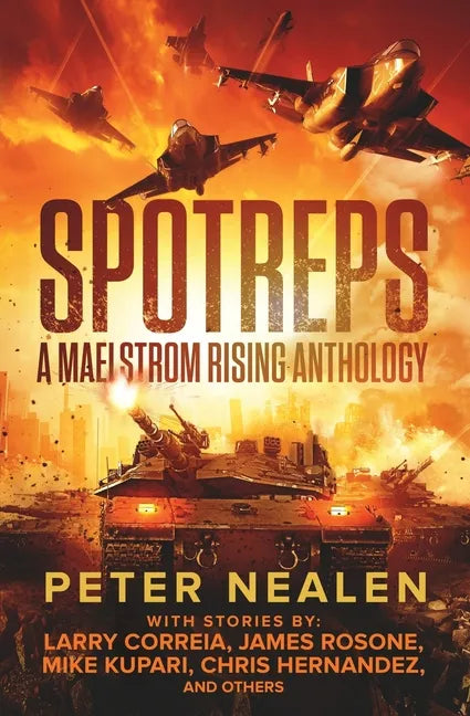SPOTREPS - A Maelstrom Rising Anthology - Paperback