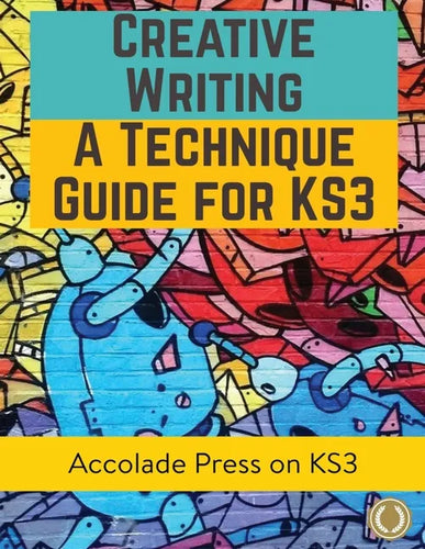 Creative Writing For KS3: A Technique Guide - Paperback