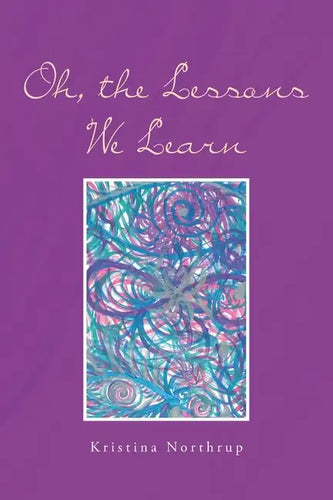 Oh, the Lessons We Learn - Paperback