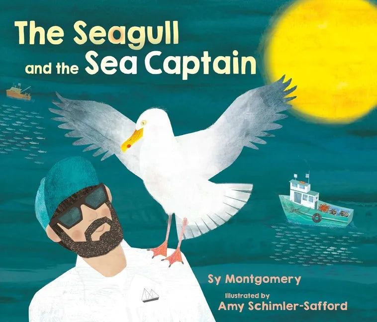 The Seagull and the Sea Captain - Hardcover