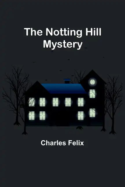 The Notting Hill Mystery - Paperback