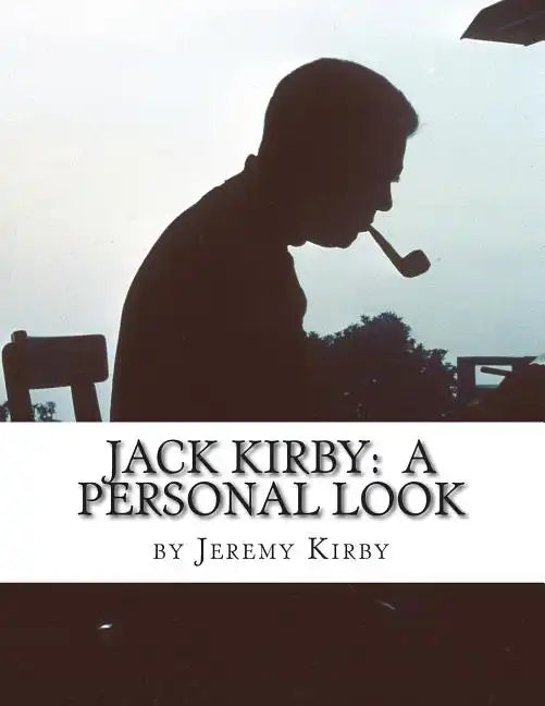 Jack Kirby: A Personal Look - Paperback