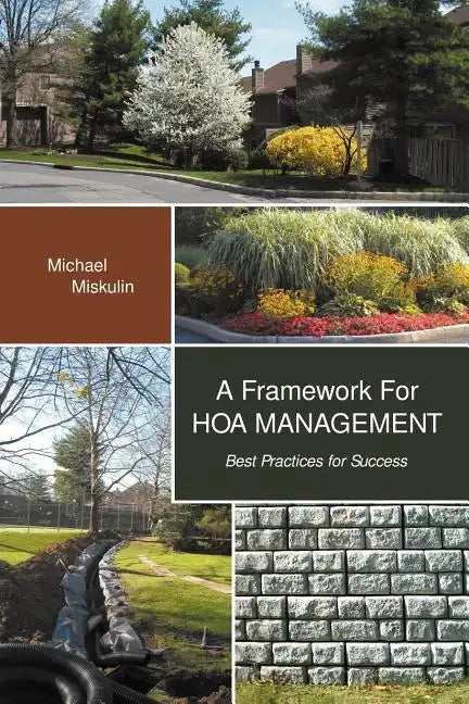 A Framework for Hoa Management: Best Practices for Success - Paperback