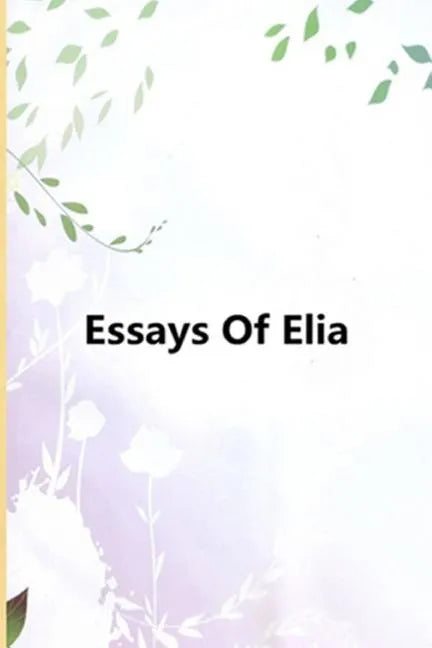Essays Of Elia - Paperback