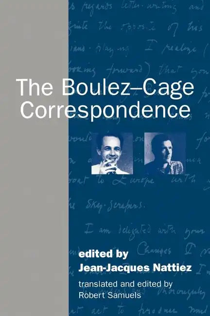The Boulez-Cage Correspondence - Paperback