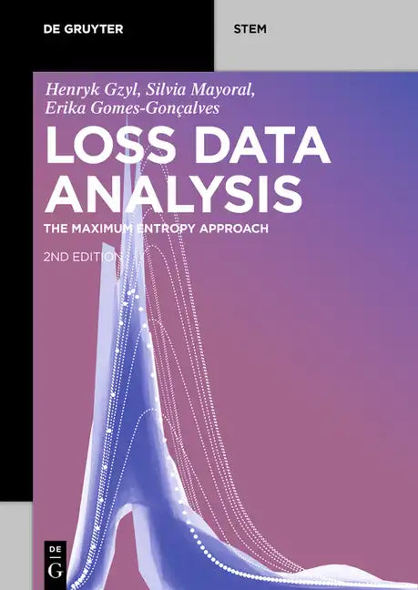 Loss Data Analysis: The Maximum Entropy Approach - Paperback