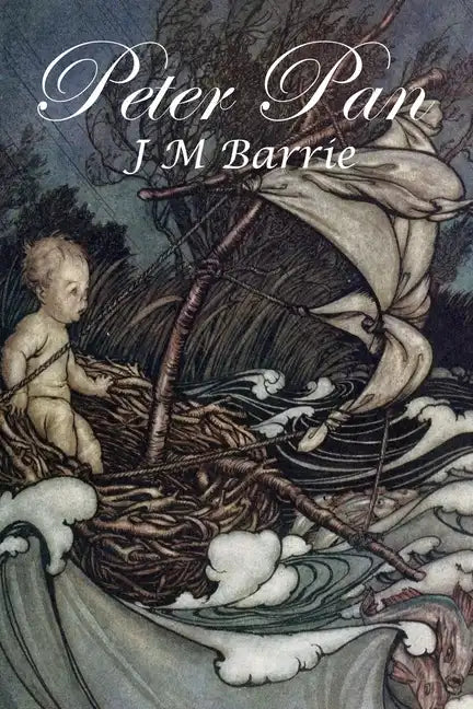 Peter Pan: The Boy Who Wouldn't Grow Up - Paperback