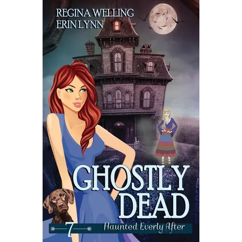 Ghostly Dead: A Cozy Mystery with a Ghostly Twist - Paperback