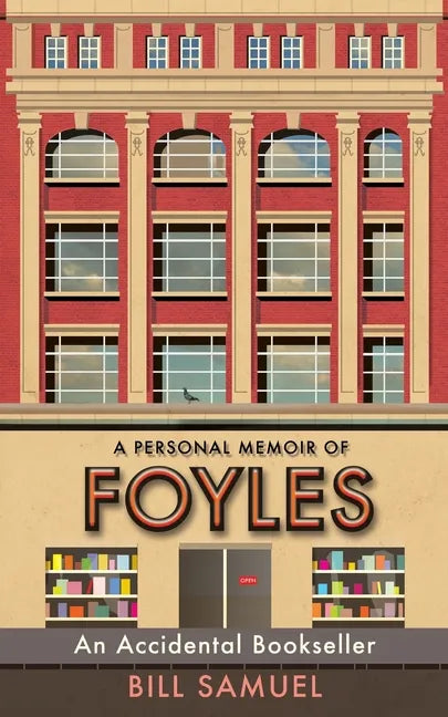 An Accidental Bookseller: A Personal Memoir of Foyles - Paperback
