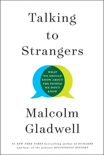 Talking to Strangers: What We Should Know about the People We Don't Know - Hardcover