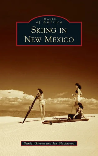 Skiing in New Mexico - Hardcover