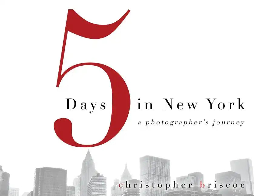 5 Days in New York: A Photographer's Journey - Paperback