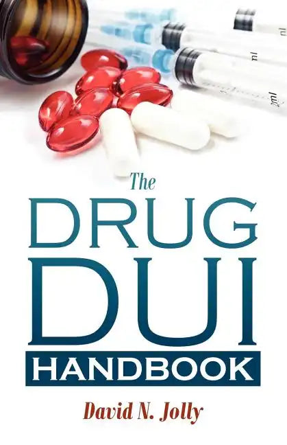 The Drug DUI Handbook - Paperback