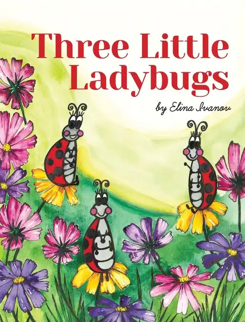Three Little Ladybugs - Hardcover