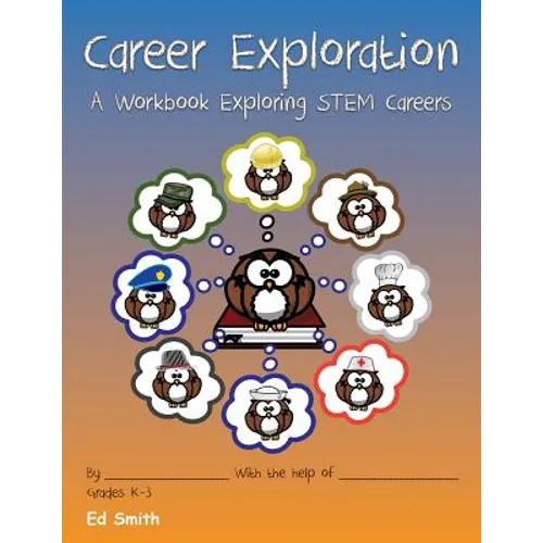 Career Exploration A Workbook About STEM Careers - Paperback