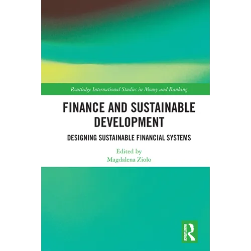 Finance and Sustainable Development: Designing Sustainable Financial Systems - Paperback