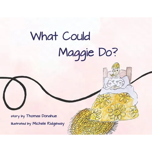 What Could Maggie Do? - Paperback