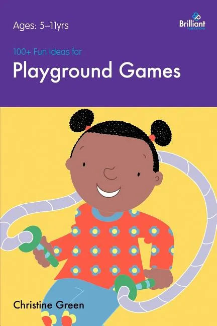 100+ Fun Ideas for Playground Games - Paperback