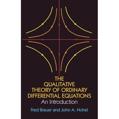 The Qualitative Theory of Ordinary Differential Equations - Paperback