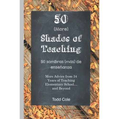 50 (More) Shades of Teaching: 50 Sombras (más) de Enseñanza - Paperback
