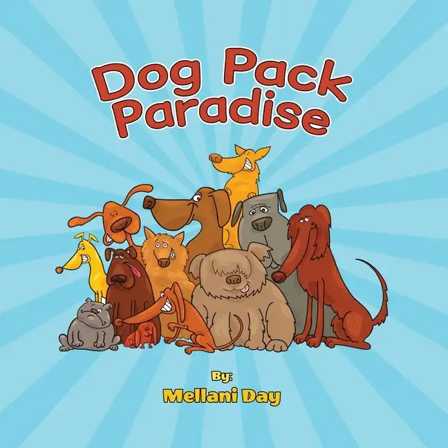 Dog Pack Paradise - Paperback