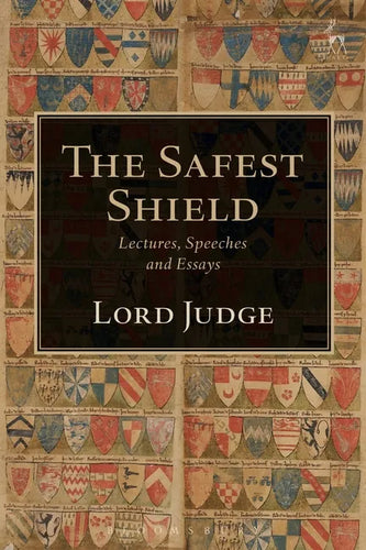 The Safest Shield: Lectures, Speeches and Essays - Hardcover