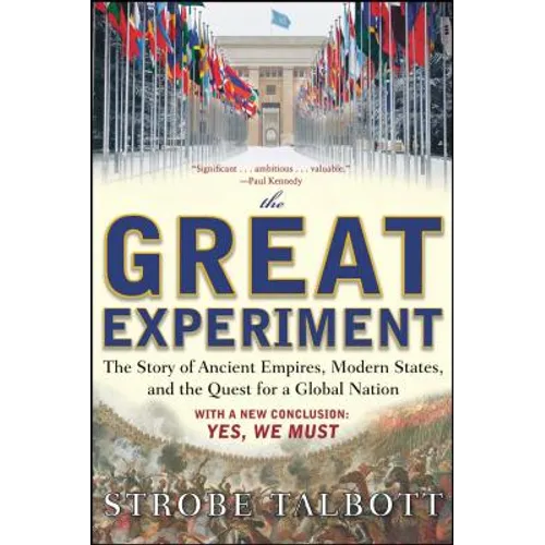 The Great Experiment: The Story of Ancient Empires, Modern States, and the Quest for a Global Nation - Paperback