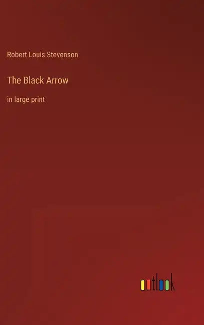 The Black Arrow: in large print - Hardcover