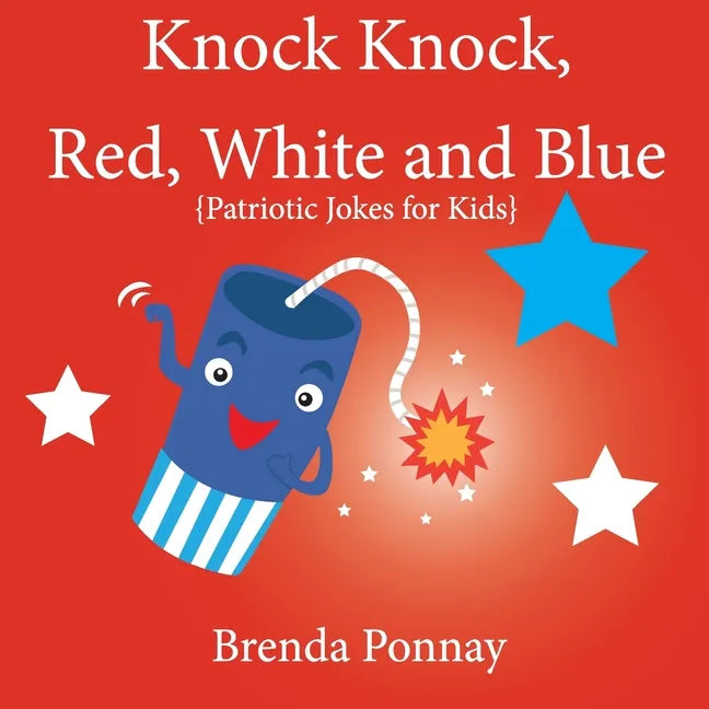 Knock Knock, Red, White, and Blue! - Paperback