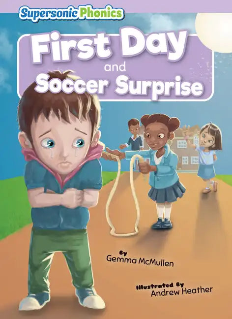 First Day & Soccer Surprise - Library Binding