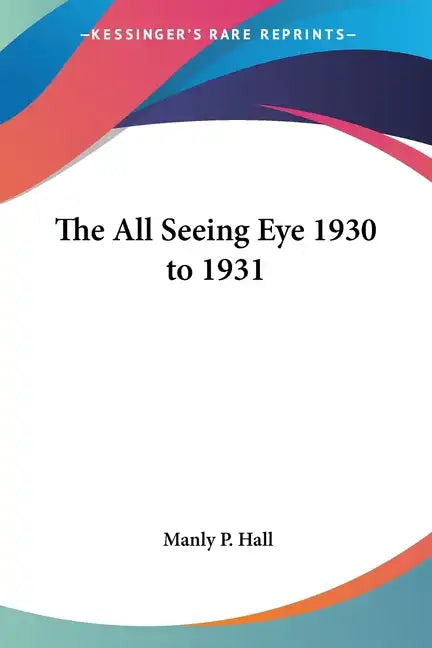 The All Seeing Eye 1930 to 1931 - Paperback