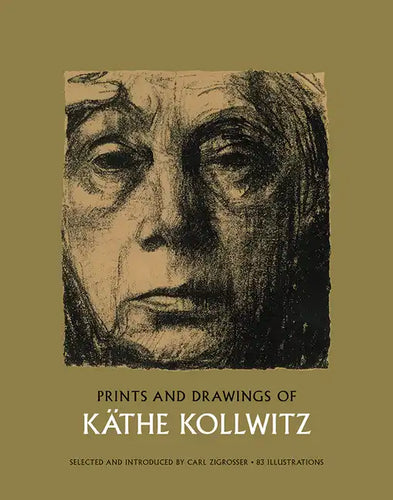 Prints and Drawings of Käthe Kollwitz - Paperback