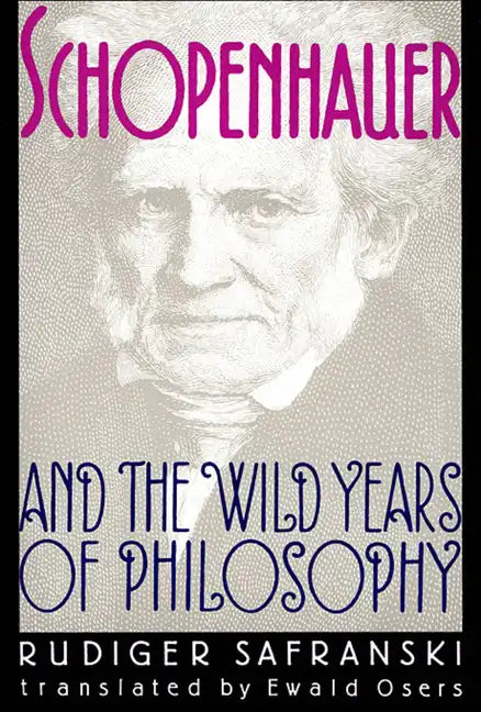 Schopenhauer and the Wild Years of Philosophy - Paperback