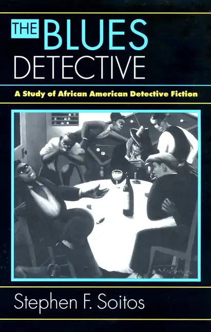 The Blues Detective: A Study of African American Detective Fiction - Paperback