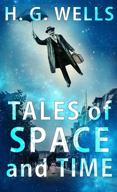 Tales of Space and Time - Paperback