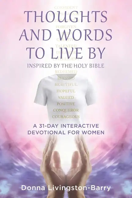 Thoughts and Words to Live by - Paperback